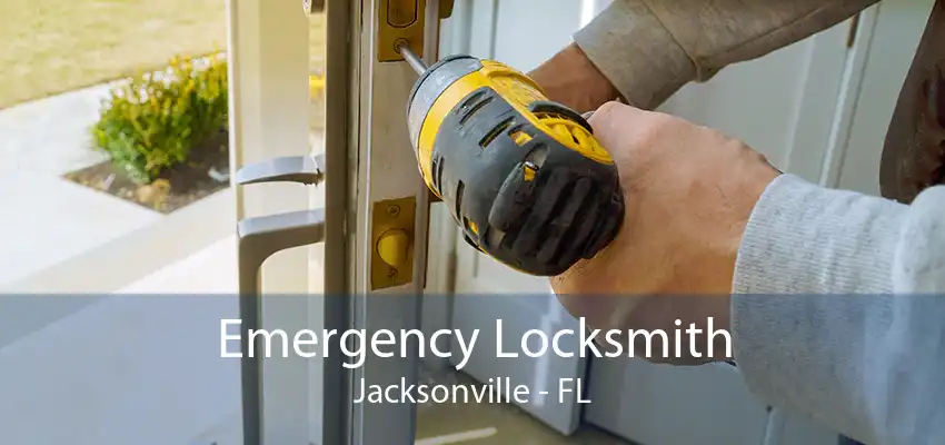 Emergency Locksmith Jacksonville - FL