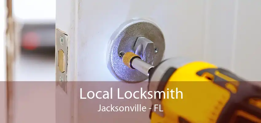 Local Locksmith Jacksonville - FL