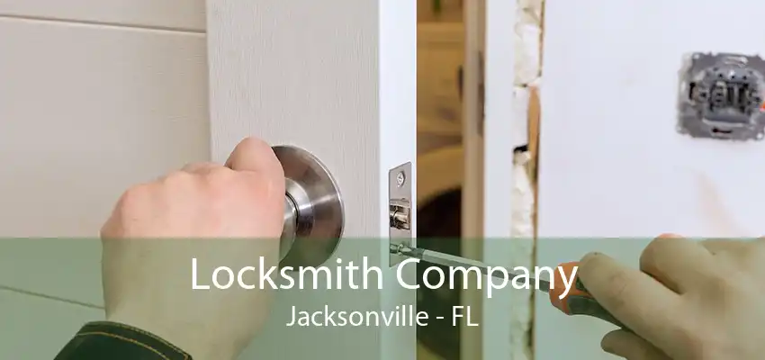 Locksmith Company Jacksonville - FL