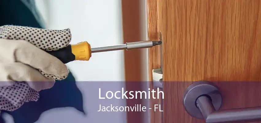 Locksmith Jacksonville - FL