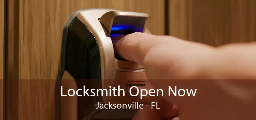 Locksmith Open Now Jacksonville - FL