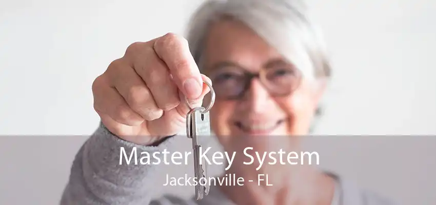 Master Key System Jacksonville - FL