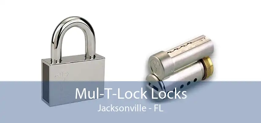 Mul-T-Lock Locks Jacksonville - FL