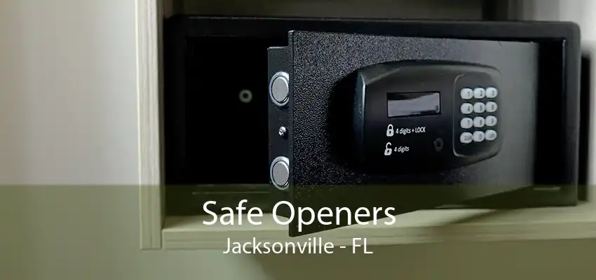 Safe Openers Jacksonville - FL